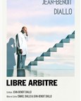 Jean-Benoît Diallo dans Libre Arbitre