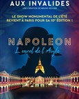 La Nuit Aux Invalides : Napoléon... L'envol de l'Aigle