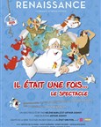Il était une fois... Le spectacle