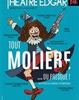 Tout Molière ou presque
