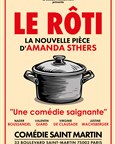 Le Rôti - La nouvelle comédie d'Amanda Sthers