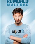 Romuald Maufras dans Saison 3