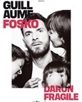 Guillaume Fosko dans Daron fragile