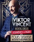 Viktor Vincent dans Mental Circus