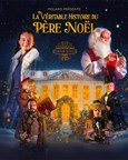 Le Grand Hôtel des Rêves présente : La véritable histoire du Père Noël