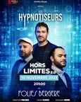 Les Hypnotiseurs dans Hors Limites 2.0