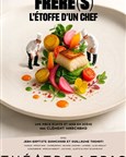 Frère(s), l'étoffe d'un chef