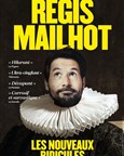Régis Mailhot dans Les Nouveaux Ridicules