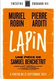 Lapin | avec Muriel Robin et Pierre Arditi