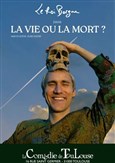 Le Roi Borgne dans La vie ou la mort ?