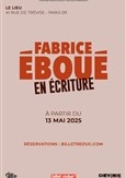 Fabrice Eboué | En écriture