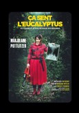 Marjolaine Pottlitzer dans �a sent l'eucalyptus