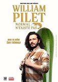 William Pilet dans Normal n'existe pas