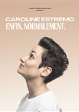 Caroline Estremo dans Enfin, normalement