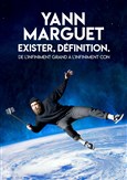 Yann Marguet dans Exister, définition