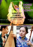 Cordes et corps lgendaires : Musique et danse chinoise
