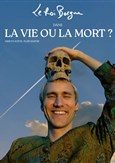 Le Roi Borgne dans La vie ou la mort ?