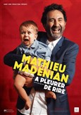 Mathieu Madnian dans  pleurer de rire