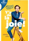Michal Hirsch dans Y'a de la joie !