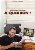 Mohamed Merabet dans � Quoi Bon ?
