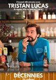 Tristan Lucas dans D�cennies
