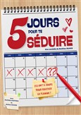 5 jours pour te s�duire