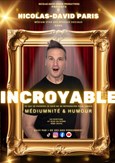 Nicolas-David Paris dans Incroyable