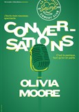 Olivia Moore dans Conversations