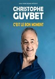 Christophe Guybet dans C'est le bon moment