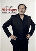 Christophe Al�v�que dans Revue de presse