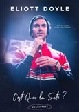 Eliott Doyle dans C'est quoi la suite ?