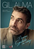 Gil Alma | Spectacle en rodage
