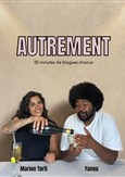 Yanou et Marion Torti dans Autrement