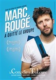 Marc Rougé a quitté le groupe