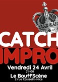 Catch impro