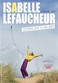 Isabelle Lefaucheur dans J'esp�re que tu vas bien