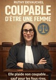 Ruthy Devauchel dans Coupable d'�tre une femme