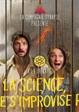 La Science, �a ne s'improvise pas !