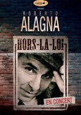 Robert Alagna : Hors-la-loi