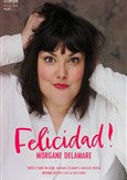 Morgane Delamare dans Felicidad