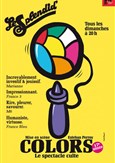 Colors : Le spectacle culte
