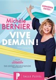 Michèle Bernier dans Vive Demain !