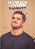 Hugues Lavigne dans Hyperactif