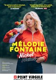 Mlodie Fontaine dans Nickel Nickel