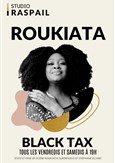 Roukiata Ouedraogo dans Black Tax