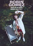 Robin Gomez dans Viens on se rentre dedans mais fort !