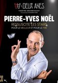 Pierre-Yves Noël ressuscite les stars