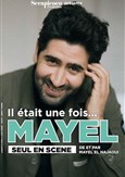 Mayel Elhajaoui dans Il �tait une fois Mayel
