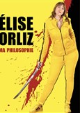 Elise Orliz dans Ma philosophie