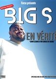Big S dans En v�rit�